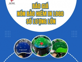 BÁO GIÁ NÓN BẢO HIỂM IN LOGO SỐ LƯỢNG LỚN