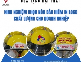 KINH NGHIỆM CHỌN NÓN BẢO HIỂM IN LOGO CHẤT LƯỢNG CHO DOANH NGHIỆP